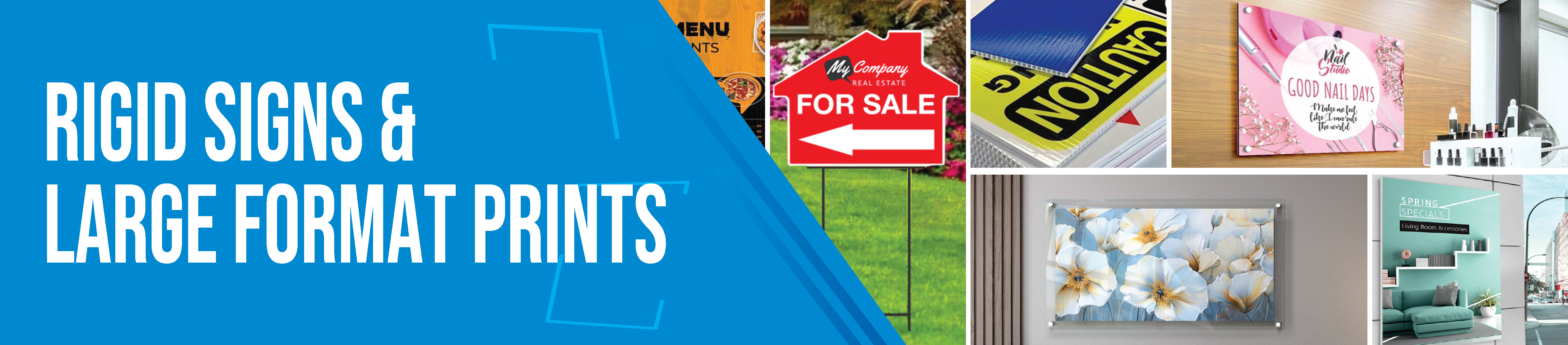 LARGE FORMAT RIGID SIGNS & LARGE FORMAT PRINTS