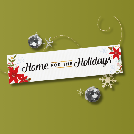 Home for the Holidays - Seasonal Sign Rider