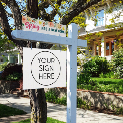 Spring into a new home - Seasonal Sign Rider