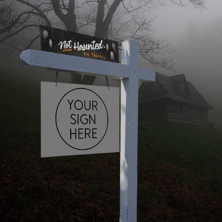 Not Haunted, We Think... - Halloween Sign Rider