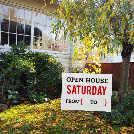 Open House Saturday __ to __ - Yard SIgn