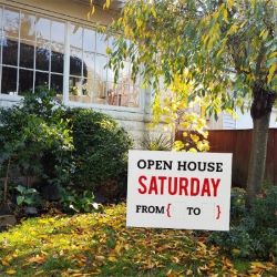 Open House Saturday __ to __ - Yard SIgn
