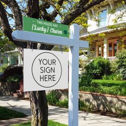This house has Lucky Charm - Seasonal Sign Rider