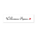 Welcome Home- Cursive with Heart - Sign Rider 1