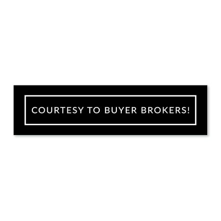 Courtesy to Buyer Brokers - Sign Rider 1