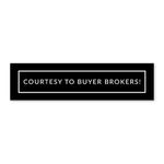Courtesy to Buyer Brokers - Sign Rider 1