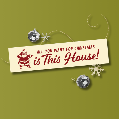 All you want for Christmas is this house! (Cream/Red) - Seasonal Sign Rider 2