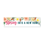 Spring into a new home - Seasonal Sign Rider 1