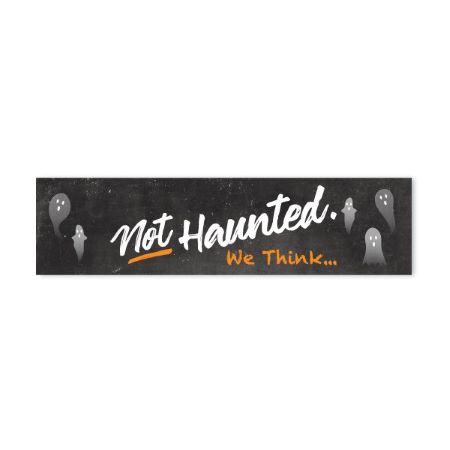 Not Haunted, We Think... - Halloween Sign Rider 2