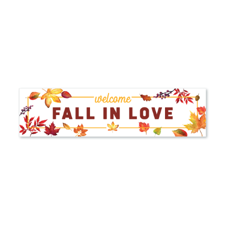 Welcome, Fall in Love - Seasonal Sign Rider 2
