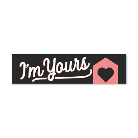 I'm Yours - Seasonal Sign Rider 1
