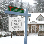 All you want for Christmas is this house! (Green) - Seasonal Sign Rider 1