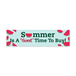 Summer is a sweet time to buy! - Seasonal Sign Rider 1